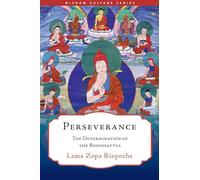 Perseverance: The Determination of the Bodhisattva (WCS)