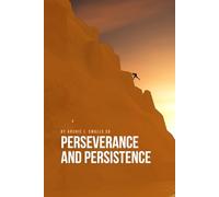 Perseverence and Persistance