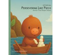 Persevering Like Pizco: Stories That Shape Values