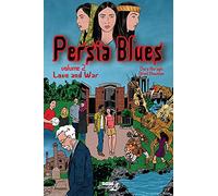 PERSIA BLUES 02 LOVE AND WAR