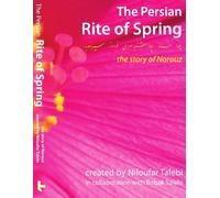 Persian Rite of Spring: The Story of Norouz (Niloufar Talebi)