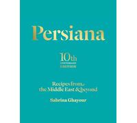 Persiana: Recipes from the Middle East & Beyond