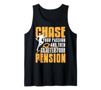 Persigue Tu Pasión Luego La Jubilación Frase Camiseta sin Mangas