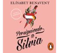Persiguiendo A Silvia (saga Silvia 1) (audiolibro)