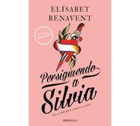 Persiguiendo a Silvia (Saga Silvia 1) (Best Seller)