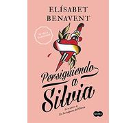 Persiguiendo a Silvia (Saga Silvia 1) (SUMA)