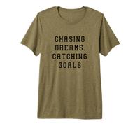 Persiguiendo sueños, alcanzando metas Declaración Éxito Camiseta Premium