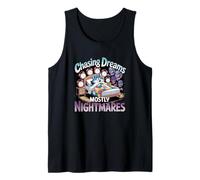 Persiguiendo sueños principalmente pesadillas Humor Camiseta sin Mangas