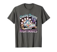 Persiguiendo sueños principalmente pesadillas Humor divertido del sueño Camiseta