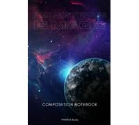 Persistence is Magic - Composition Notebook: Inspirational Composition Notebook with "Persistence is Magic" (Space Galaxy Universe planet Cosmos) background 6x9 120 Pages