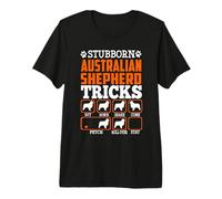 Persistente Pastor Australiano Trucos Perro Divertido Camiseta Premium