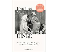 Persönliche Dinge: Was Kleidung aus NS-Lagern uns heute erzählen kann