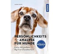Persönlichkeitsanalyse für Hunde: Extra: Mit großem Big Five-Charaktertest