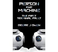 Person and Machine: The First Terminal Fault (Terminal Faults)