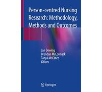Person-centred Nursing Research: Methodology, Methods and Outcomes