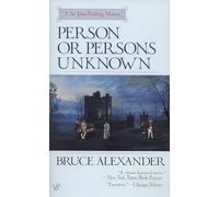 Person or Persons Unknown: 4 (Sir John Fielding)