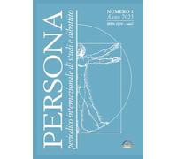 Persona. Anno 2025 - n. 1: Periodico internazionale di studi e dibattito: Vol. 1 (Rivista Persona)