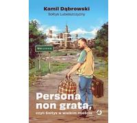 Persona non grata, czyli Sołtys w wielkim mieście