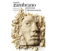 Persona y democracia (El libro de bolsillo - Bibliotecas de autor - Biblioteca Zambrano)