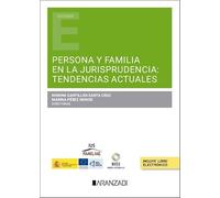 Persona y familia en la jurisprudencia: tendencias actuales (Estudios)