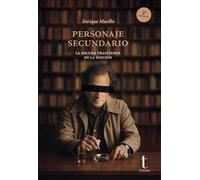 Personaje secundario: La oscura trastienda de la edición: 43 (Tipos móviles)