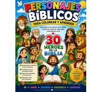 Personajes Bíblicos Para Colorear y Aprender: Descubre a los personajes de la Biblia mientras coloreas, aprendes y fortaleces tu fe.