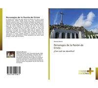 Personajes de la Pasión de Cristo: ¿Con cuál me identifico?