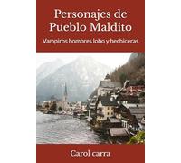 Personajes de Pueblo Maldito: Vampiros hombres lobo y hechiceras
