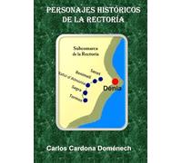 Personajes Históricos de la Rectoría: Subcomarca de La Rectoría
