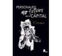 Personajes No Ficticios De La Capital