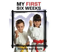 Personal Best Karate (Norton) My First Six Weeks