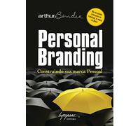Personal Branding. Construindo Sua Marca Pessoal