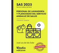 Personal de Lavandería y Planchado del Servicio Andaluz de Salud. Temario Común. SAS 2025 (OPOSICIONES)