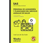 Personal de Lavandería y Planchado del Servicio Andaluz de Salud. Temario Común. SAS (OPOSICIONES)