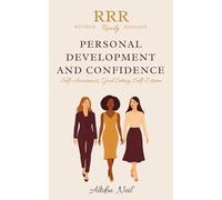 Personal Development And Confidence: Self-Awareness, Goal-Setting, Self-Esteem| 5 x 8 inch? 42 pages (Refined, Ready & Radiant)