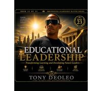 Personal Development and Self-Leadership: Mastering Habits, Discipline, and Personal Growth to Lead Yourself First