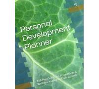 Personal Development Planner: 128-Page Self-Care, Productivity & Wellness Journal for Daily Growth