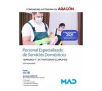 Personal Especializado De Servicios Domésticos De La Administración General De La Comunidad Autónoma De Aragón. Temario Y Test De Materias Comunes (Discapacidad)