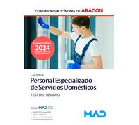 Personal Especializado de Servicios Domésticos (Grupo E) de la Administración General de la Comunidad Autónoma de Aragón. Test del Temario