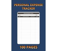 Personal Expense Tracker: 100 Pages to Record Daily Spending, Bills & Savings | 6×9 Inch Budgeting Log Book for Money Management