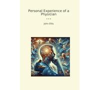 Personal Experience of a Physician (Classic Books)