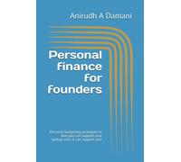 Personal finance for founders: Personal budgeting strategies so that you can support your startup until it can support you!