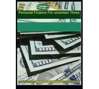 Personal Finance for Uncertain Times