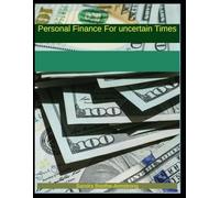 Personal Finance for Uncertain Times