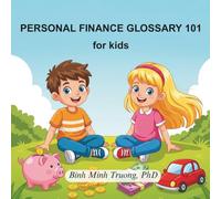 Personal Finance Glossary 101 for Kids: Simple Explanations of Fundamental Personal Finance Terms