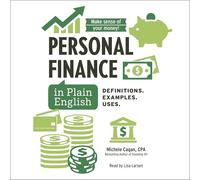 Personal Finance in Plain English: Definitions. Examples. Uses.