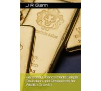 Personal Finance Made Simple: Education and Resources for Wealth Growth
