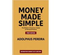 Personal Finance: Money Made Simple: Your No-Nonsense Guide to Earning More, Spending Smarter, Building Wealth, and Finally Feeling in Control of Your Financial Life