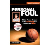 Personal Foul: A First-Person Account of the Scandal That Rocked the NBA