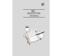 Personal Gratitude Journal: 4-5 minutes Daily Gratitude practice with motivational quotes and daily inspiring prompts for Intention, Growth, Healing, ... and self care routine gift for men and women
